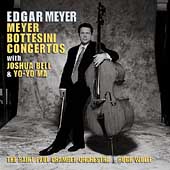 Meyer, Bottesini: Concertos / Edgar Meyer, Bell, Ma