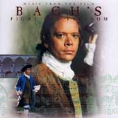 Music from the Film "Bach's Fight for Freedom"