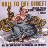 Hail To The Chief / Chestnut Brass Company