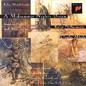 Mendelssohn: A Midsummer Night's Dream, etc