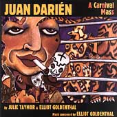 Goldenthal: Juan Darien - A Carnival Mass