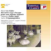 Ravel: La Valse, etc;  Debussy, Satie / Ormandy, Szell, etc