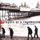 Prayers Of A Ragamuffin