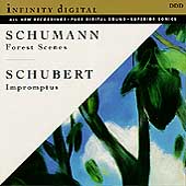Schumann: Forest Scenes;  Schubert: Impromptus