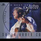 The Best Of John Denver Live [Super Audio CD]