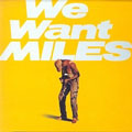 We Want Miles [Limited]