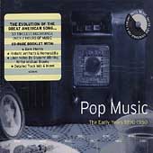 Pop Music: The Early Years: 1890-1950