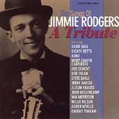 The Songs Of Jimmie Rodgers: A Tribute