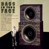 Bass In Your Face...Drum And Bass