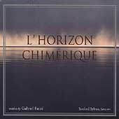 L'Horizon chimSique - Faure/ Sylvan, Breitman, Lydian Qt