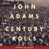 John Adams: Century Rolls, Lollapalooza, Slominsky's Earbox / Christoph von Dohnanyi(cond), Kent Nagano(cond), Cleveland Orchestra, Halle Orchestra, etc