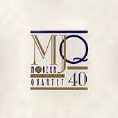 MJQ40: The Boxed Set [Box]