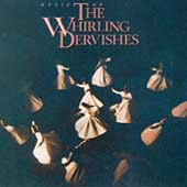 Music Of The Whirling Dervishes