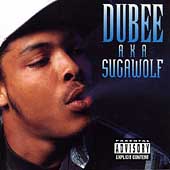 Dubee A.K.A. Sugawolf
