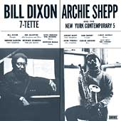 Bill Dixon 7-Tette/New York Contemporary 5...