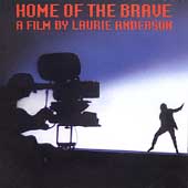 A Home Of The Brave : Film By Laurie Anderson