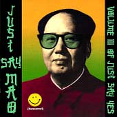Just Say Mao (Just Say Yes Vol. 3)