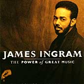 James Ingram/The Power Of Great Music: Best of James Ingram