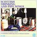 Scottish Drinking & Pipe Songs