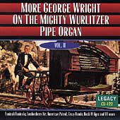 More George Wright on the Mighty Wurlitzer Pipe Organ Volume 2