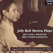 Jelly Roll Morton Plays Jelly Roll Morton and Other Favorites