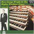 More George Wright on the Mighty Wurlitzer Pipe Organ, Volume 3