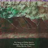 Echoes under the Stones - The Songs of Philip Martin / Penelope Price Jones(S), Philip Martin(p)