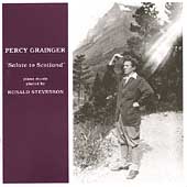 Percy Grainger - Salute to Scotland / Ronald Stevenson