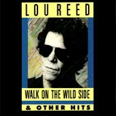Walk On The Wild Side & Other Hits