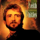 Essential Keith Whitley, The