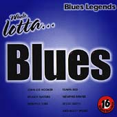 Whole Lotta... Blues: Blues Legends