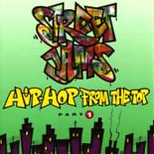 Street Jams: Hip-Hop From The Top Pt. 1