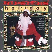 Hipsters' Holiday: Vocal Jazz & R&B Classics