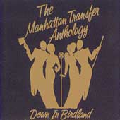 Manhattan Transfer Anthology, The: Down In Birdland