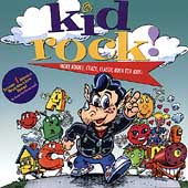 Kid Rock: More Kooky, Crazy, Classic Rock For...