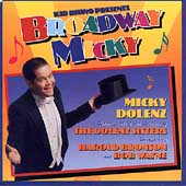 Broadway Micky