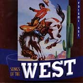 Songs Of The West Vol. 1: Cowboy Classics