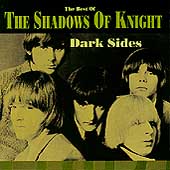 Dark Sides: The Best of Shadows of Knight
