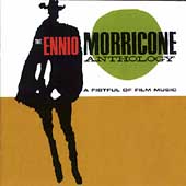 A Fistful of Film Music: The Ennio Morricone Anthology