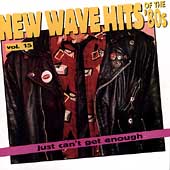 Just Can't Get Enough: New Wave Hits Of The 80's, Volume 15