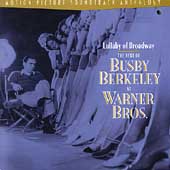 Lullaby Of Broadway (The Best Of Busby Berkeley At Warner Bros.)