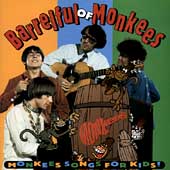Barrel Full Of Monkees: Monkees Songs For Kids!