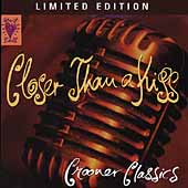 Heart Beats: Closer Than A Kiss: Crooner Classics