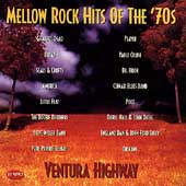 Mellow Rock Hits Of The '70s: Ventura...