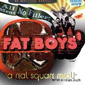 The Best Of The Fat Boys: All Meat, No Filler!