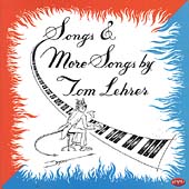 Songs & More Songs by Tom Lehrer