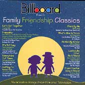 Billboard Presents: Family Friendship Classics