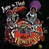 Jam On This! The Best Of Newcleus