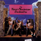 The Texas Chainsaw Orchestra [EP]