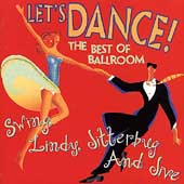 Let's Dance!...Swing, Lindy, Jitterbug & Jive